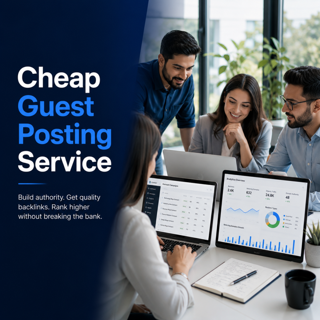 Cheap Guest Posting Service: Boost SEO Without Breaking the Bank