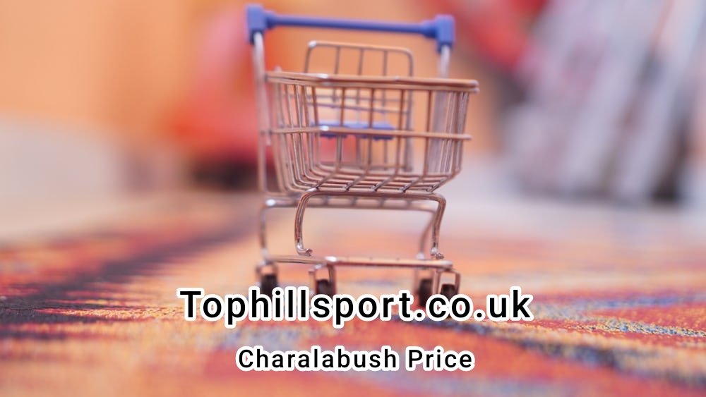 Charalabush Price Comparison: Where to Get the Best Deals