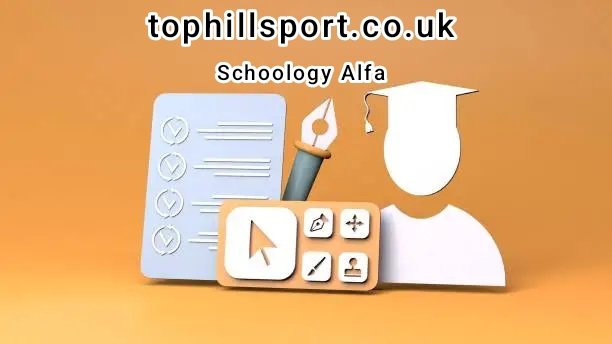 The Complete Guide to Schoology Alfa: Features, Benefits, and Tips