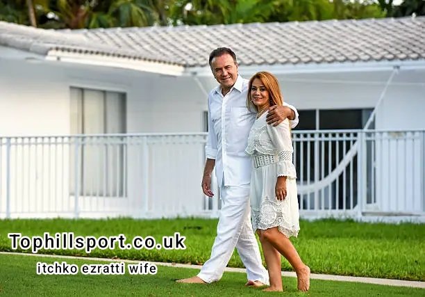 Itchko Ezratti Wife: Insights Into the Family Life of the GL Homes Visionary