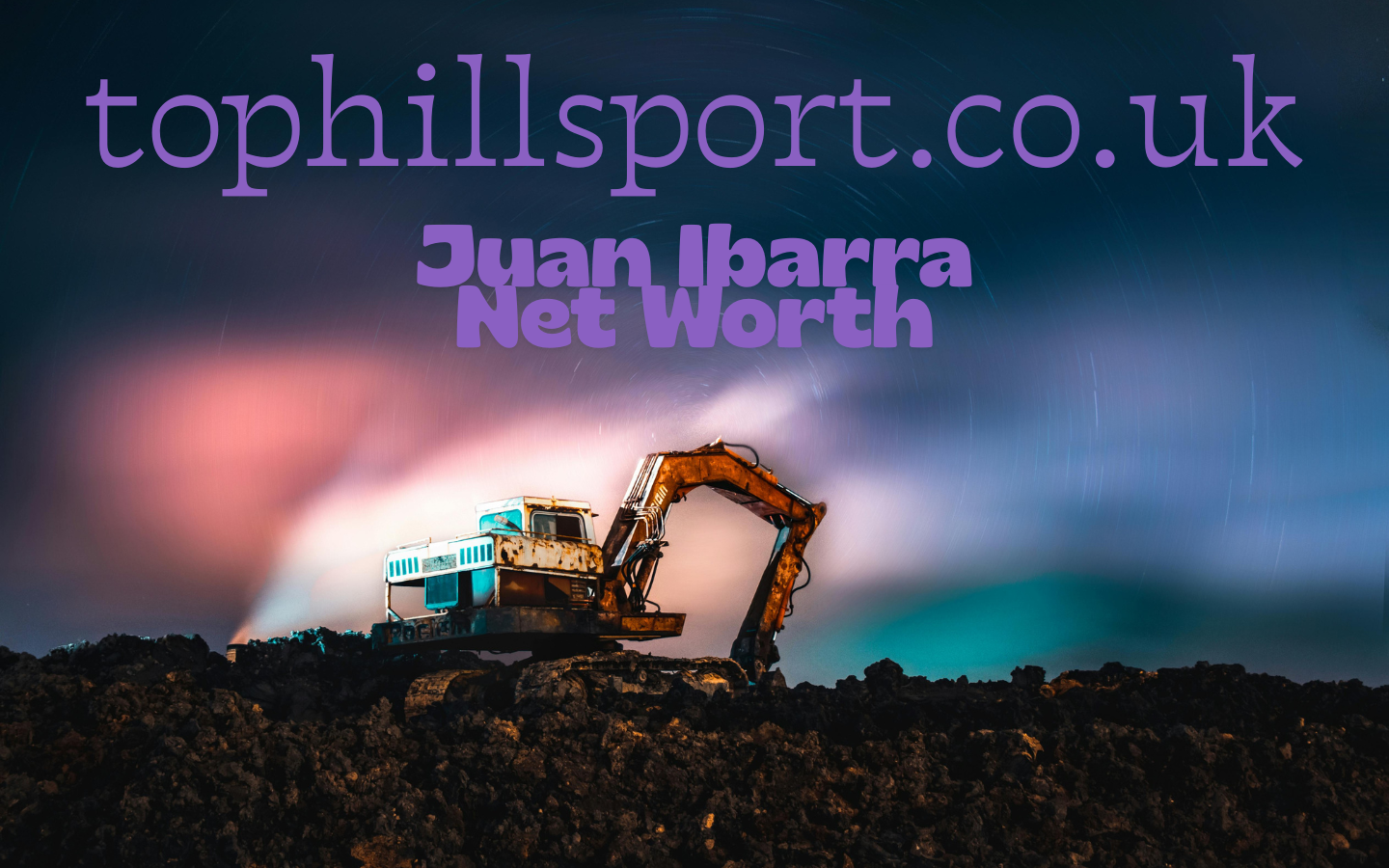 Juan Ibarra Net Worth: The Surprising Fortune Behind the Mining Star