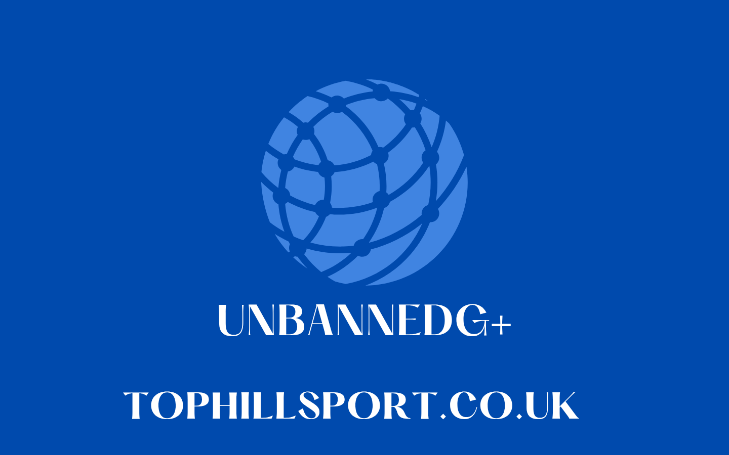 UnbannedG+: Everything You Need to Know About This Rising Digital Term