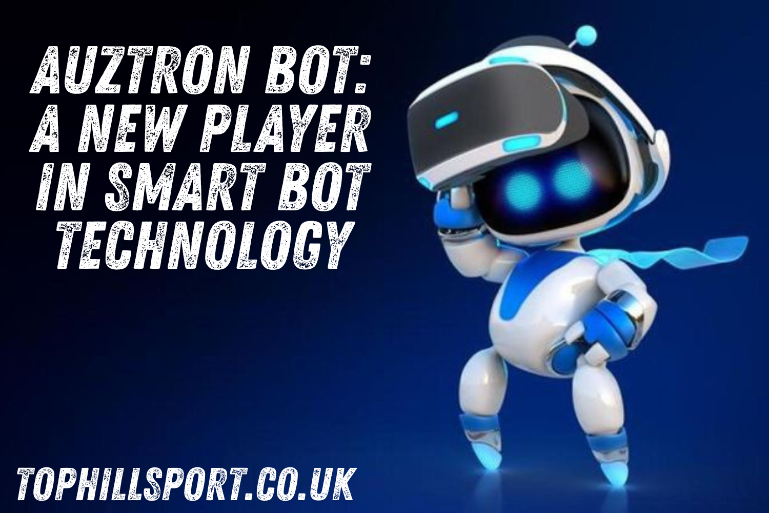 Auztron Bot: A New Player in Smart Bot Technology