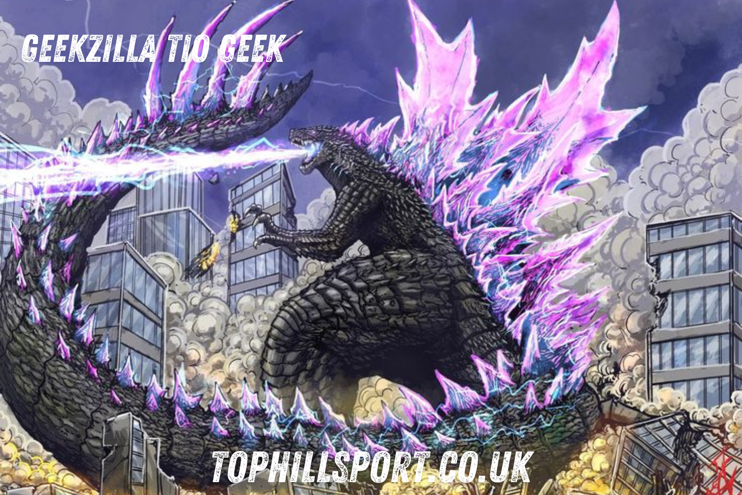 Geekzilla Tio Geek: Exploring the Digital World from a True Geek’s Perspective