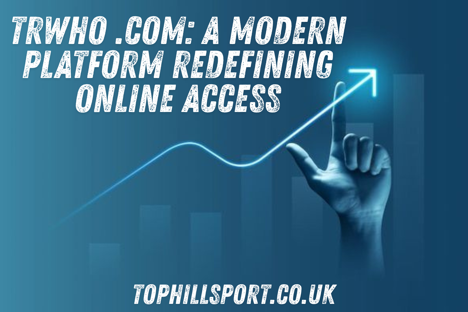 trwho .com: A Modern Platform Redefining Online Access