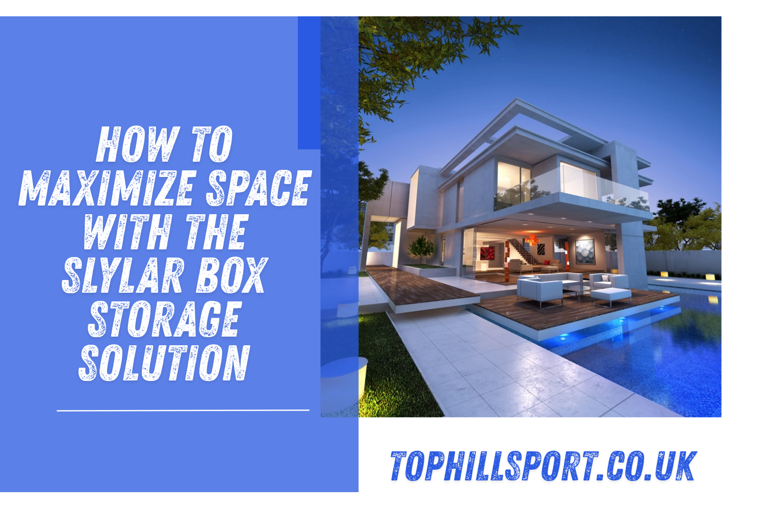 How to Maximize Space with the Slylar Box Storage Solution